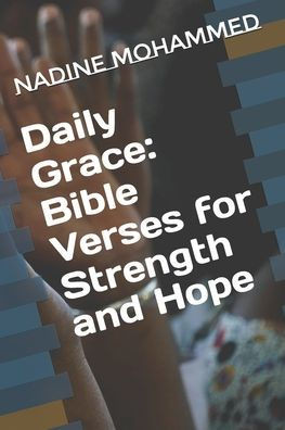 Daily Grace: Bible Verses for Strength and Hope