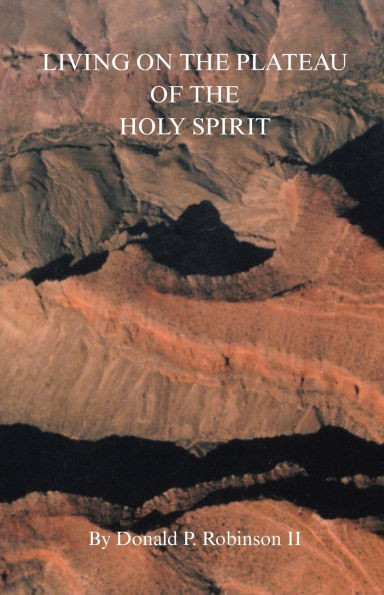 Living on the Plateau of the Holy Spirit