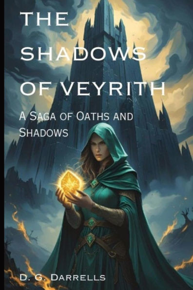 The Shadows of Veyrith: A Saga of Oaths and Shadows