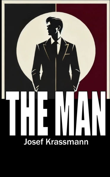 THE MAN - The Art of Masculinity: Confident, Independent, Fulfilled Red Pill