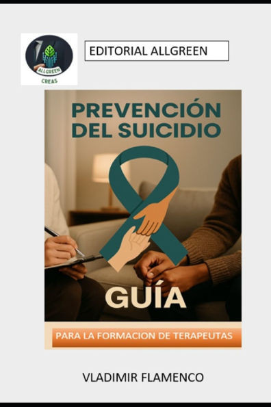Prevencion del Suicidio: Guia Para Terapeutas