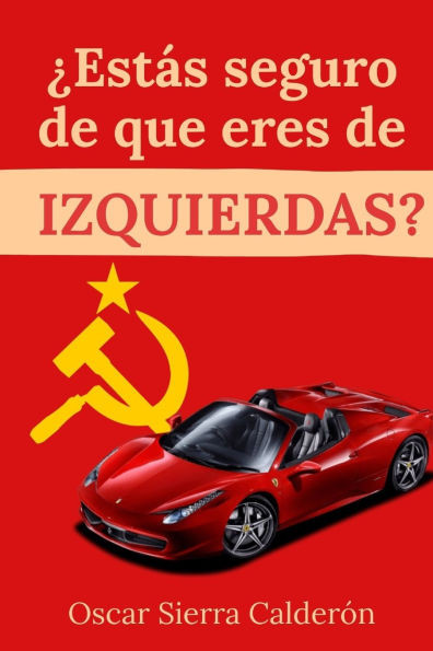 ¿Estás seguro de que eres de IZQUIERDAS?