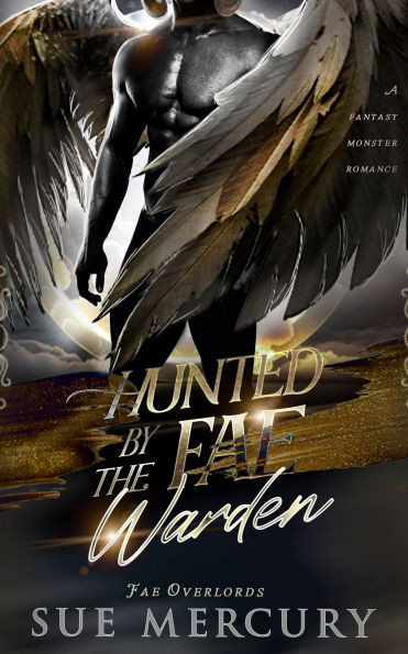 Hunted by the Fae Warden: A Fantasy Monster Romance