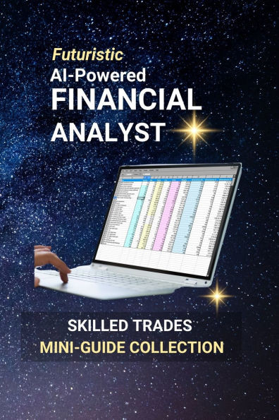 AI-Powered Financial Analyst: Harnessing Data, Insight, and Automation to Shape the Future of Finance