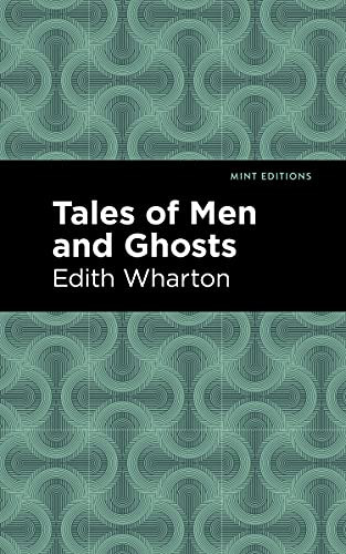 Tales Of Men And Ghosts (Mint Editions)