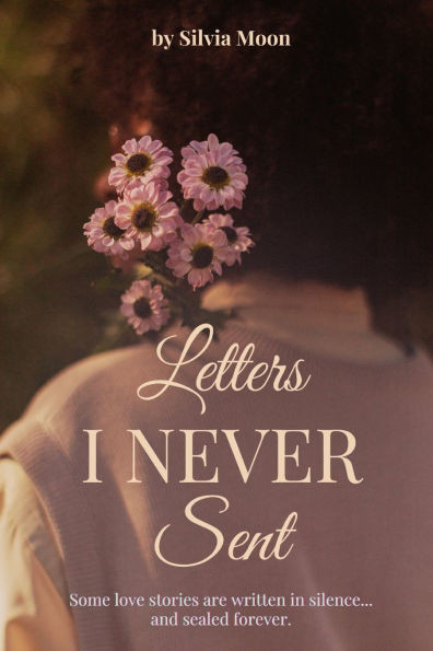 Letters I Never Sent: Unsent Love Letters