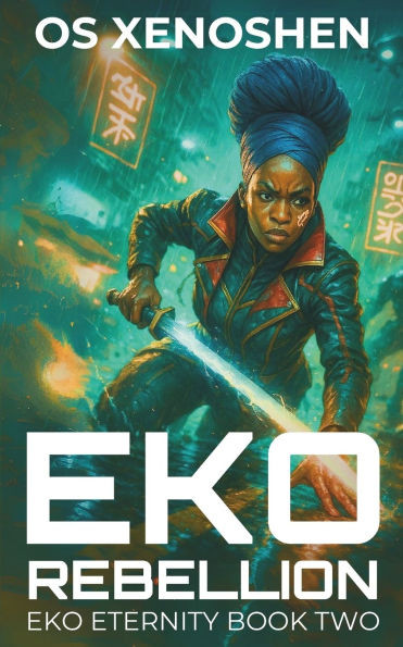 Eko Rebellion: Sabotage. Resistance. Revolution.