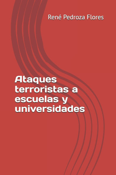 Ataques terroristas a escuelas y universidades