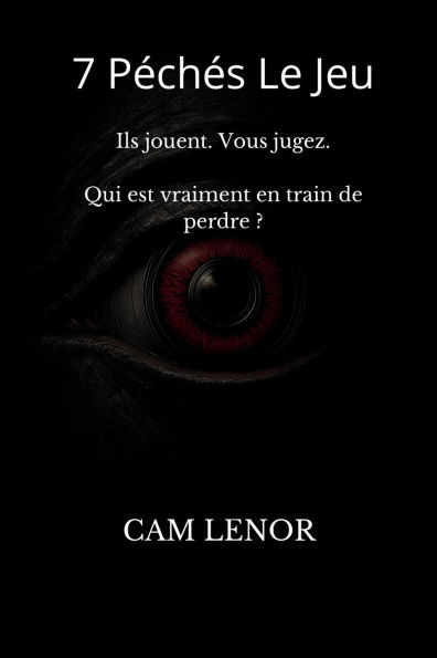 7 Péchés Le Jeu: Ils jouent. Vous jugez. Qui est vraiment en train de perdre ?