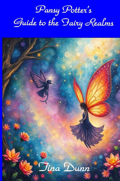 Pansy Potter's Guide to the Fairy Realms