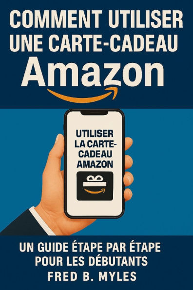 Comment utiliser une carte-cadeau Amazon: Un guide étape par étape pour les débutants