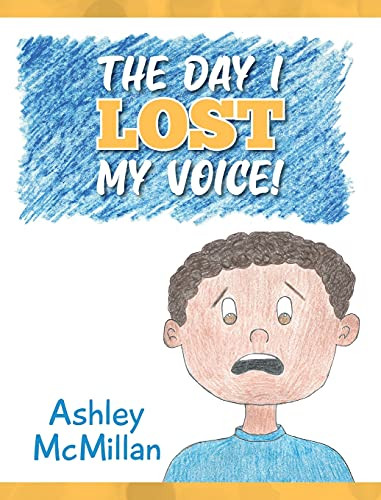 The Day I Lost My Voice! - 9781638378655