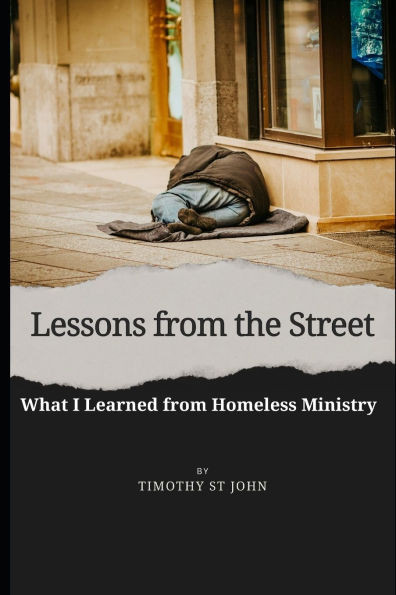 Lessons from the Street: What I Learned from the Homeless Ministry