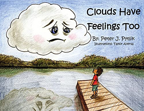 Clouds Have Feelings Too - 9781953978028