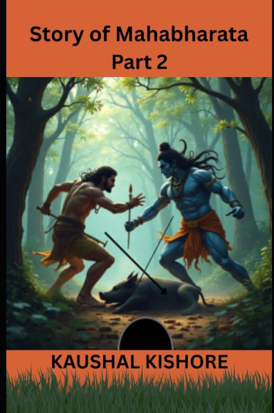 Story of Mahabharata: Part 2