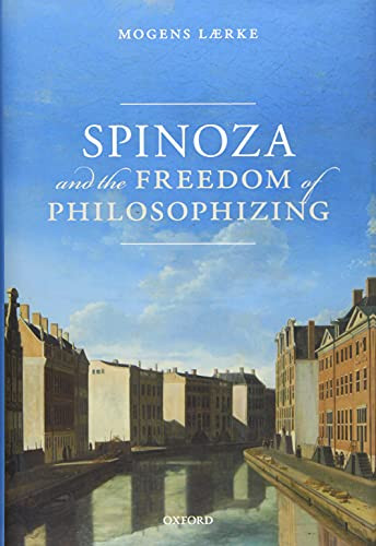 Spinoza And The Freedom Of Philosophizing