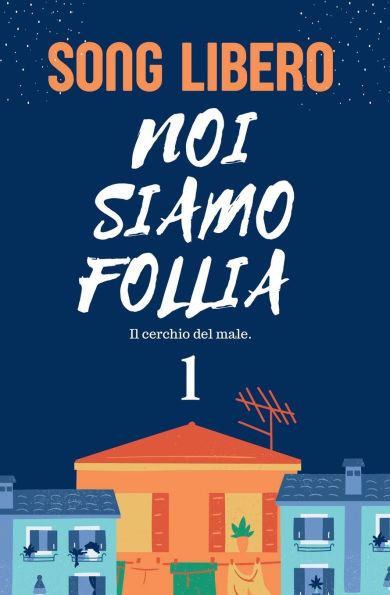Noi Siamo Follia - Il Cerchio del Male