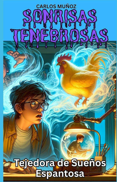 Sonrisas Tenebrosas: Tejedora de Sueños Espantosa