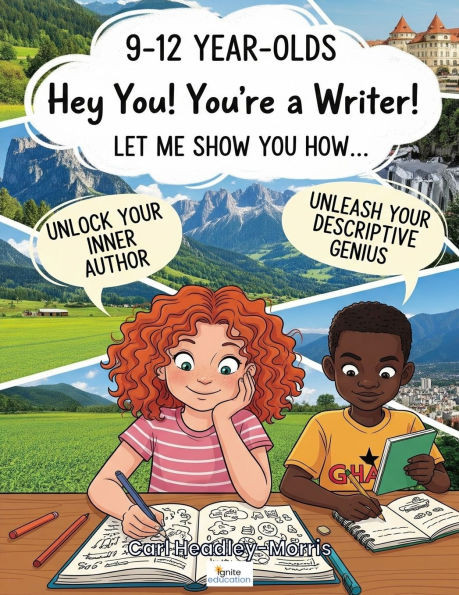 Hey You! You're a Writer!: Let Me Show You How...