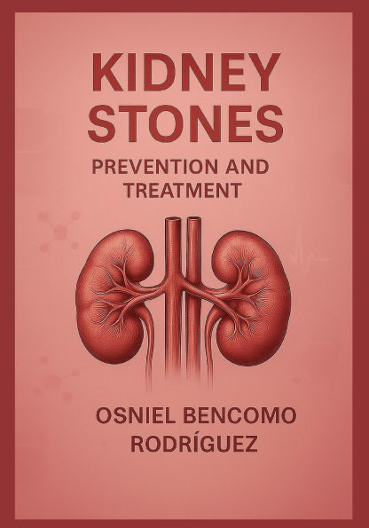 Kidney Stones. Prevention and Treatment