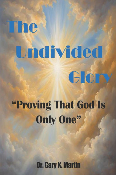The Undivided Glory