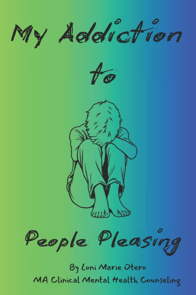 My Addiction to: People Pleasing