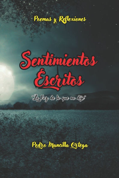 Sentimientos Escritos: "La voz de lo que no dije"