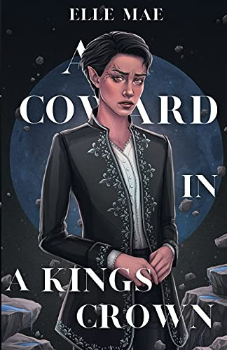 A Coward In A Kings Crown - 9781736415191
