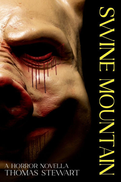 Swine Mountain: A Horror Novella