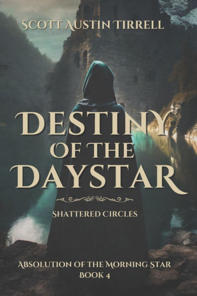Destiny of the Daystar: Shattered Circles
