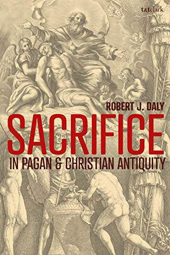 Sacrifice In Pagan And Christian Antiquity