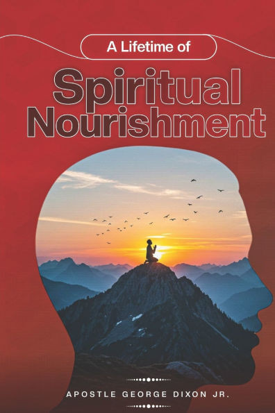 A Lifetime Of Spiritual Nourishment