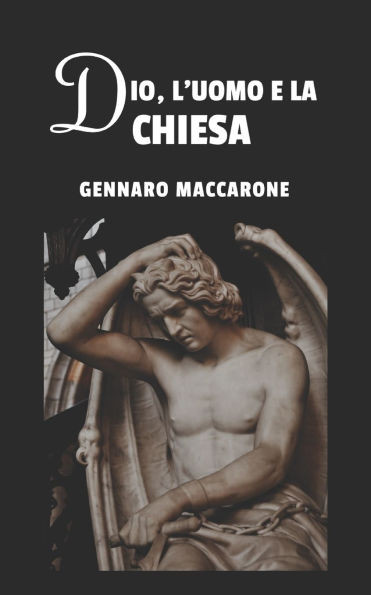 Dio, l'Uomo E La Chiesa