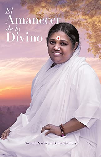 El Amanecer De Lo Divino (Spanish Edition)