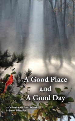 A Good Place and A Good Day