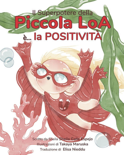 Il Superpotere della Piccola Loa è... la Positività
