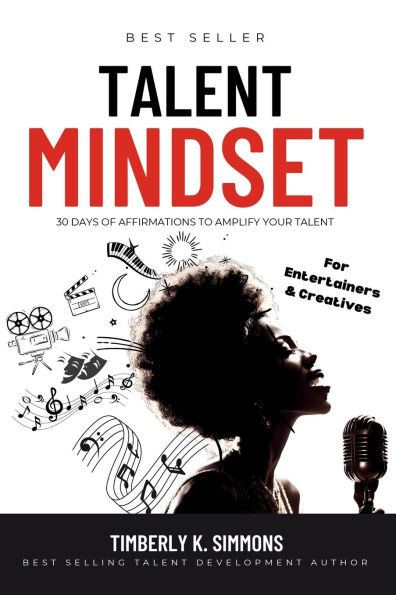 Talent Mindset: 30 Days Of Affirmations To Amplify Your Talent