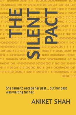The Silent Pact: She came to escape her past... but her past was waiting for her.