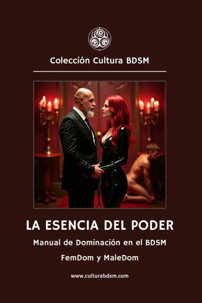 La esencia del poder: Manual de dominación en el BDSM - FemDom y MaleDom