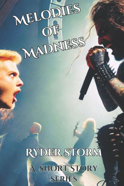 Melodies of Madness: A Short Story Series