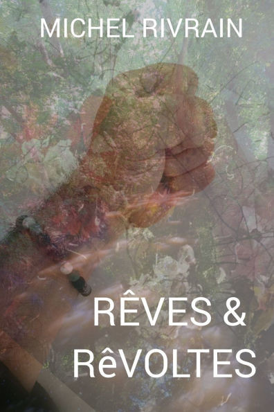Rêves & Rêvoltes: Nouvelle édition