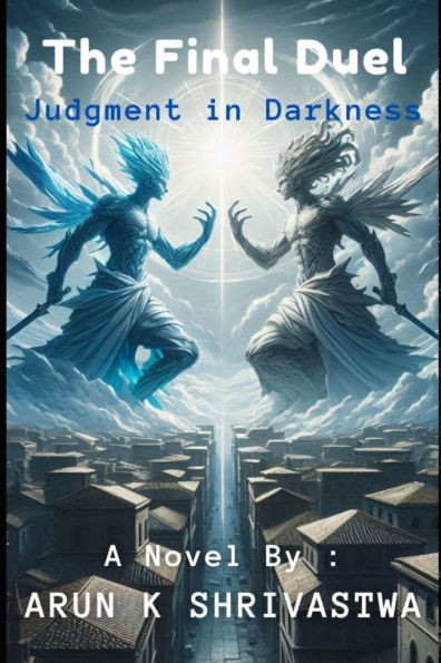 The Final Duel: Judgment in Darkness