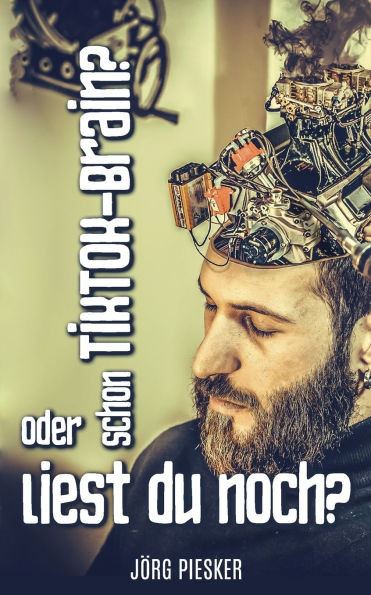 Schon TikTok Brain?: Oder liest du noch?