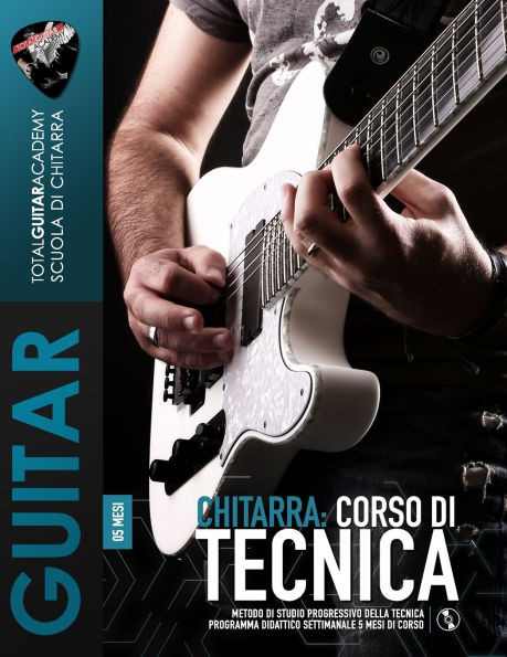 Chitarra: Corso di Tecnica 5 mesi: Metodo di studio progressivo della tecnica. Programma didattico settimanale 5 mesi di corso.