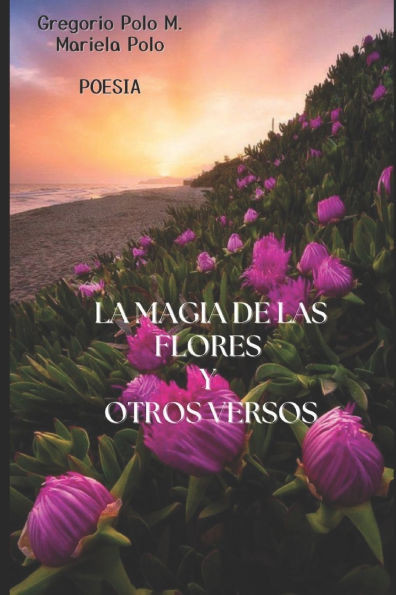 La magia de las Flores y Otros versos