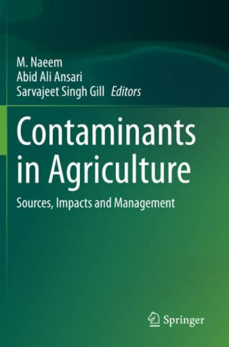 Contaminants In Agriculture: Sources, Impacts And Management
