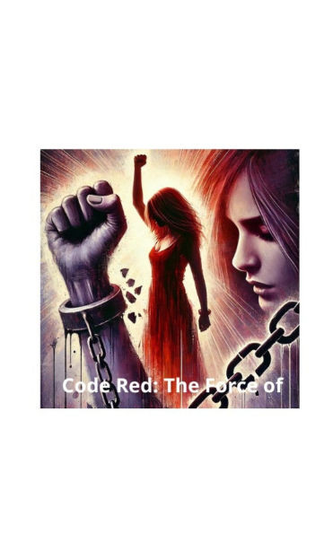 Code Red: The Force of