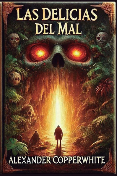 Las delicias del mal: En busca del oro perdido