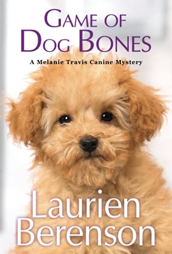 Game Of Dog Bones (A Melanie Travis Mystery)