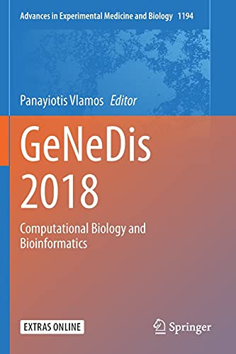 Genedis 2018: Computational Biology And Bioinformatics (Advances In Experimental Medicine And Biology, 1194)